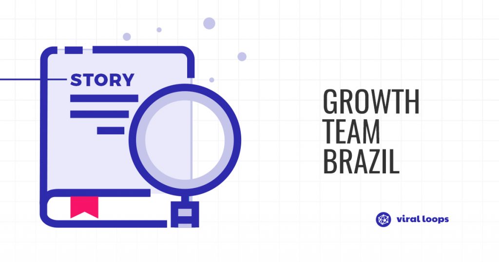 How Growth Team Brazil managed to grab 5.5K emails through Referral Marketing & Word of Mouth