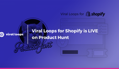 Viral Loops for Shopify is live on Product Hunt!