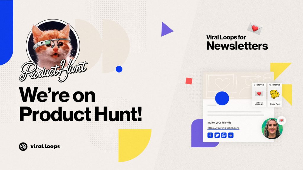 Viral Loops for Newsletters is LIVE on Product Hunt!