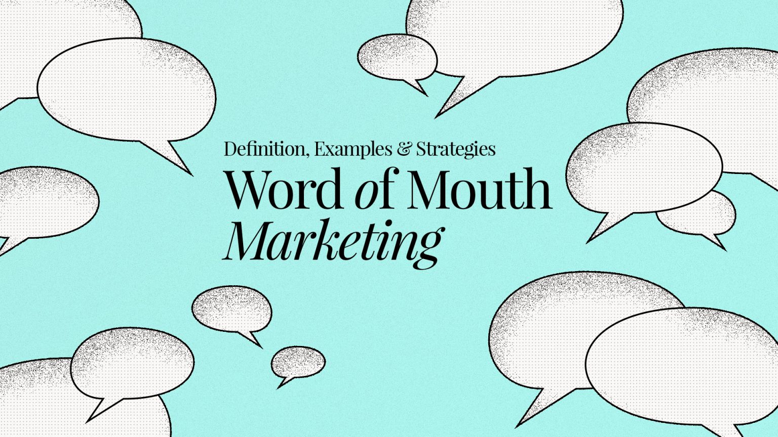 Word Of Mouth Marketing Definition Examples And Strategies Inside