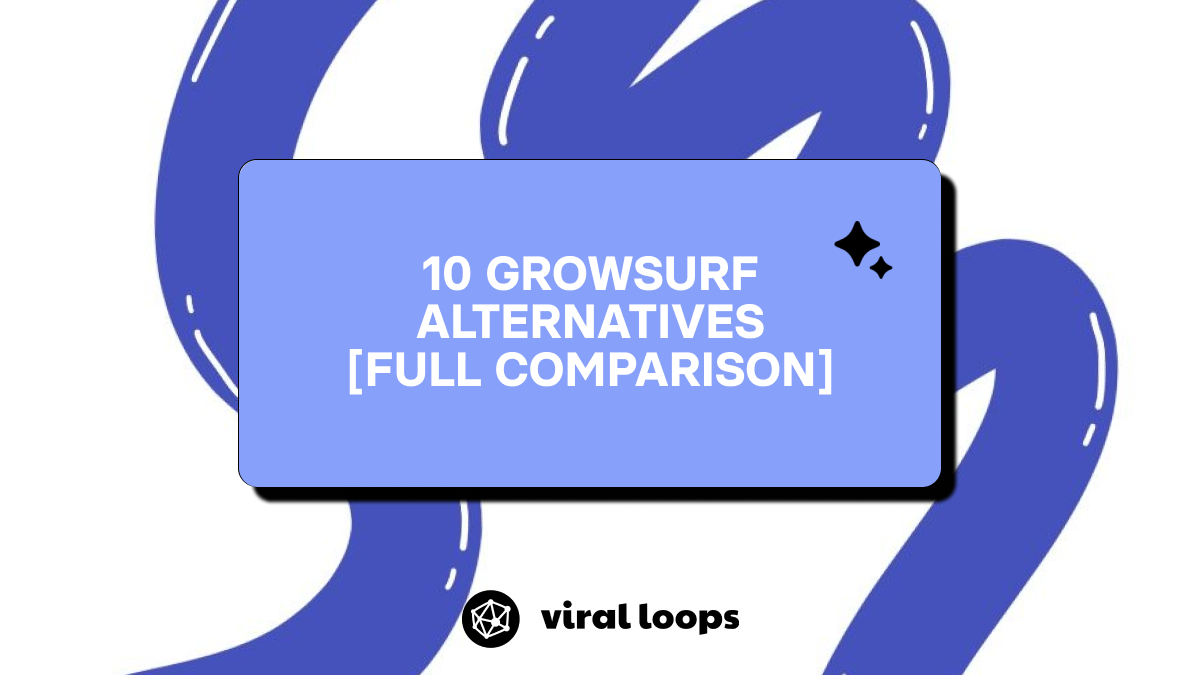 10 GrowSurf Alternatives in 2026 [Full Comparison]