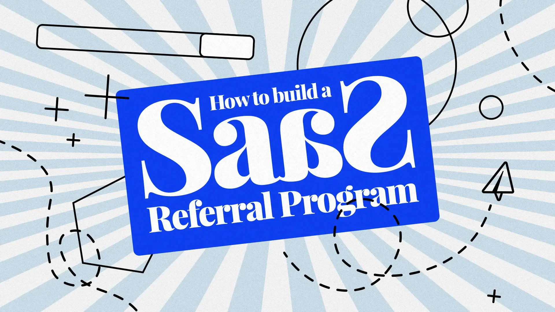SaaS Referral Programs