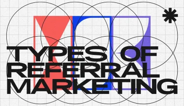 Types of referral marketing