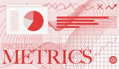 Product Launch Metrics