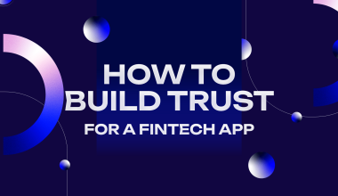 How to Build Trust for a Fintech App