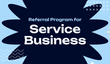 Referral Program for Service Businesses