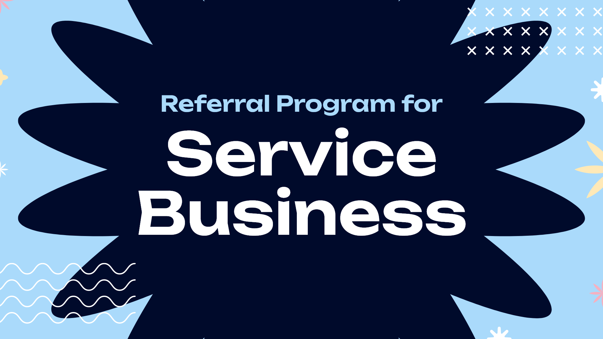 Referral Program for Service Businesses