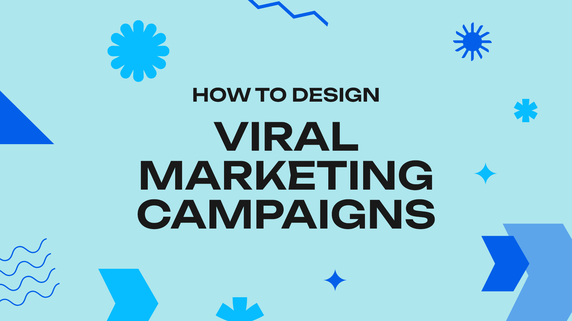 How to Design Viral Marketing Campaigns