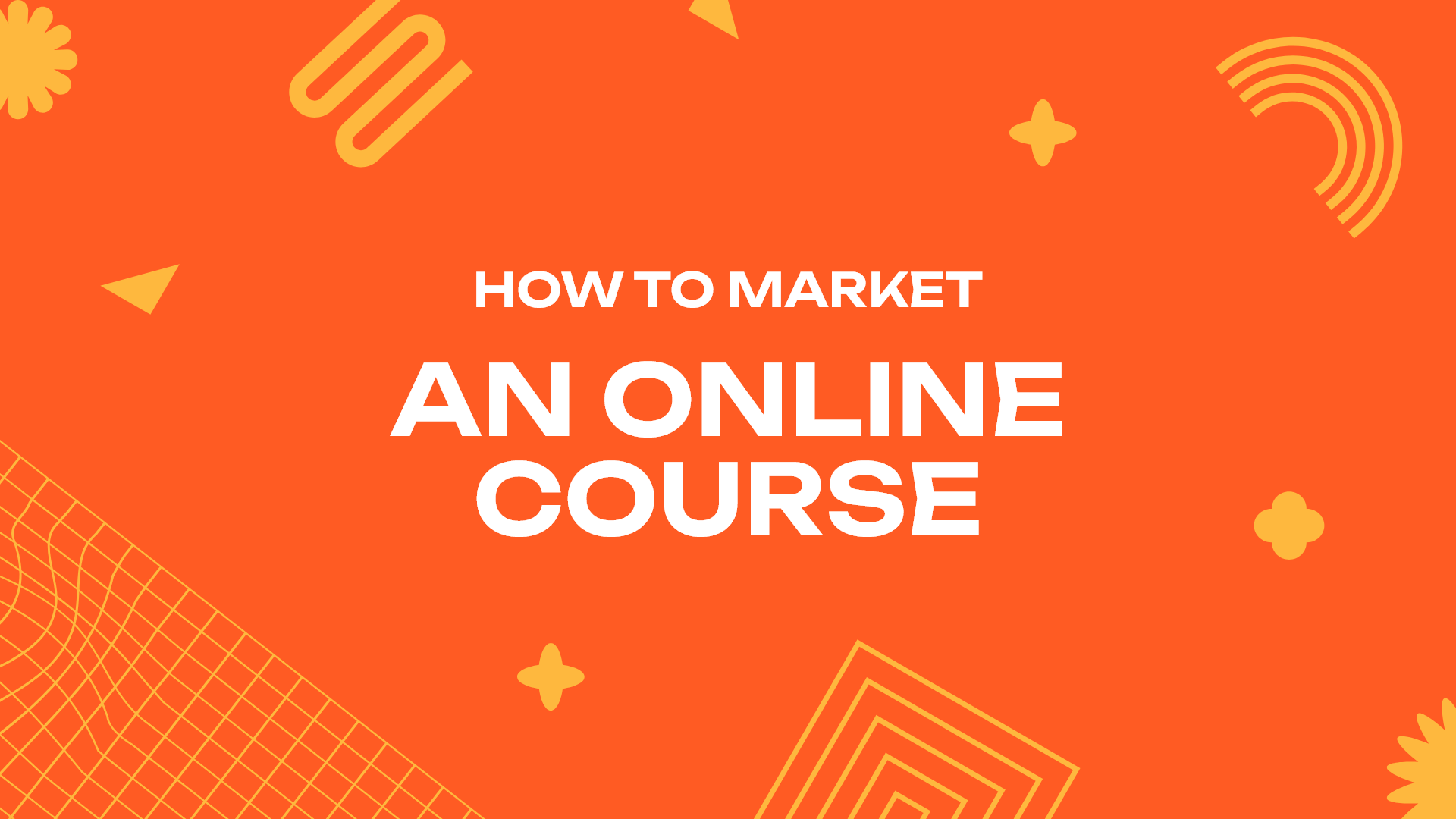 How to Market an Online Course