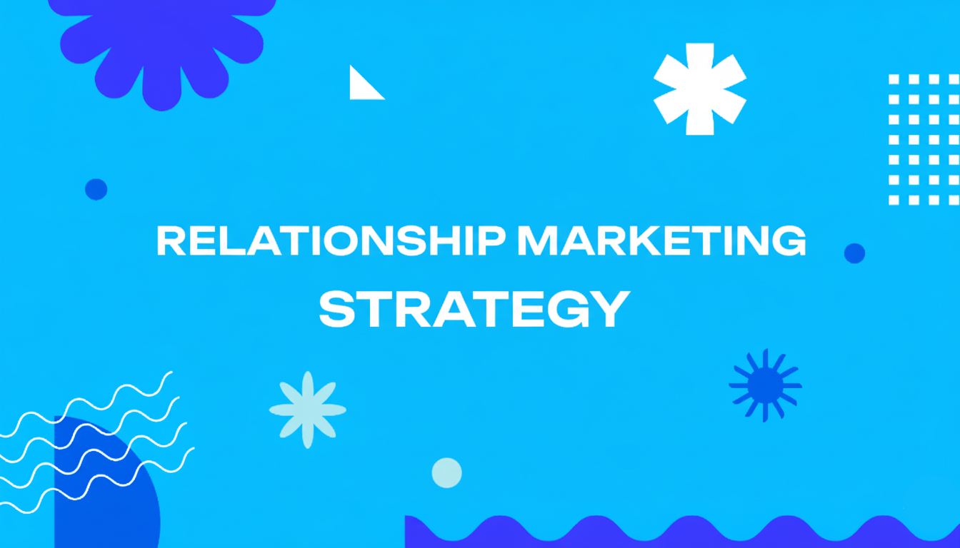 Relationship Marketing Strategy