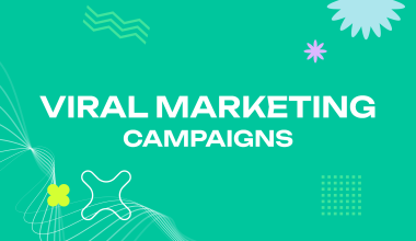 Viral Marketing Campaigns