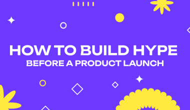 Build Hype Before a Product Launch