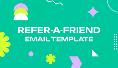 Refer-a-Friend Email Templates