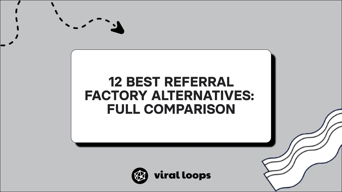 12 Best Referral Factory Alternatives: Full Comparison [2026]